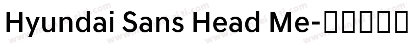 Hyundai Sans Head Me字体转换